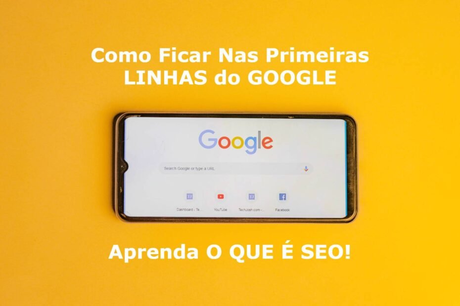 o que é seo como ficar nas primeiras linhas do google